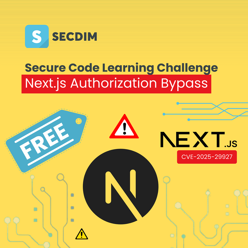CVE-2025-29927: Next.JS Authorization Bypass Secure Coding Challenge