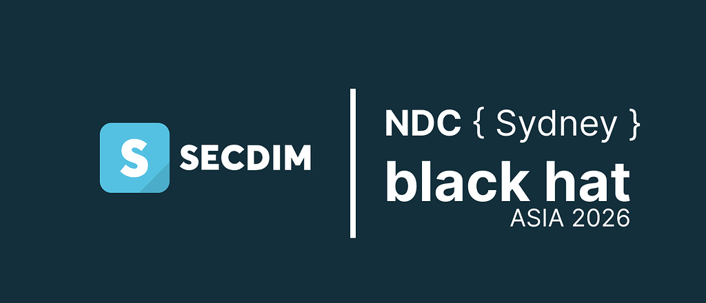 SecDim at NDC Sydney & Black Hat Asia