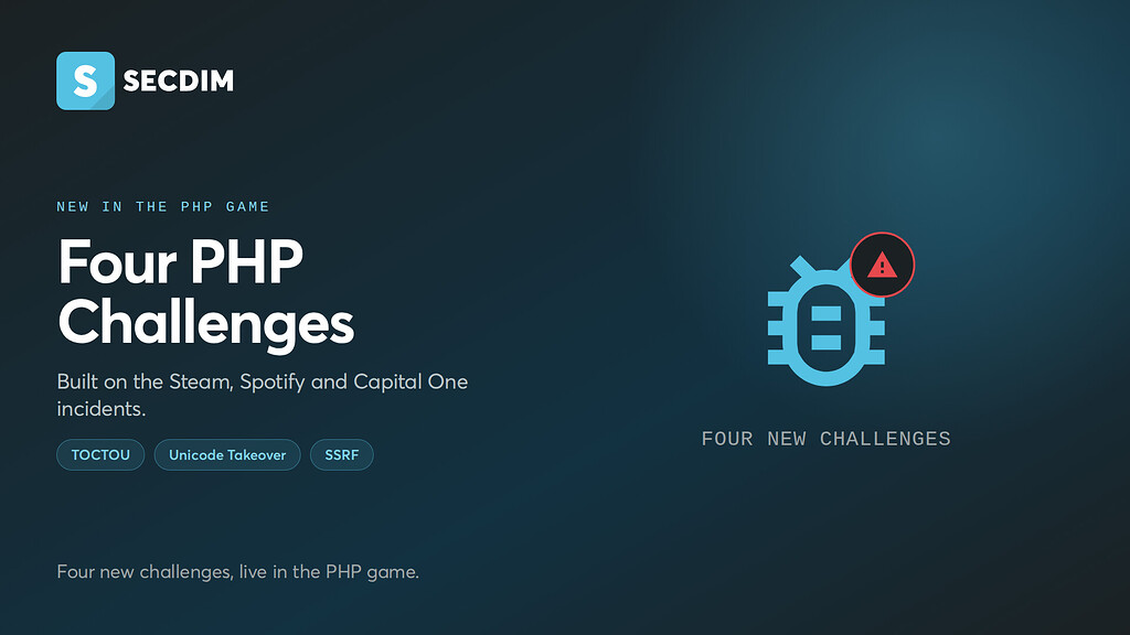 Four new PHP challenges, three from real incidents