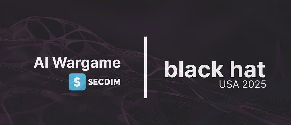 SecDim AI Wargame at Black Hat USA 2025