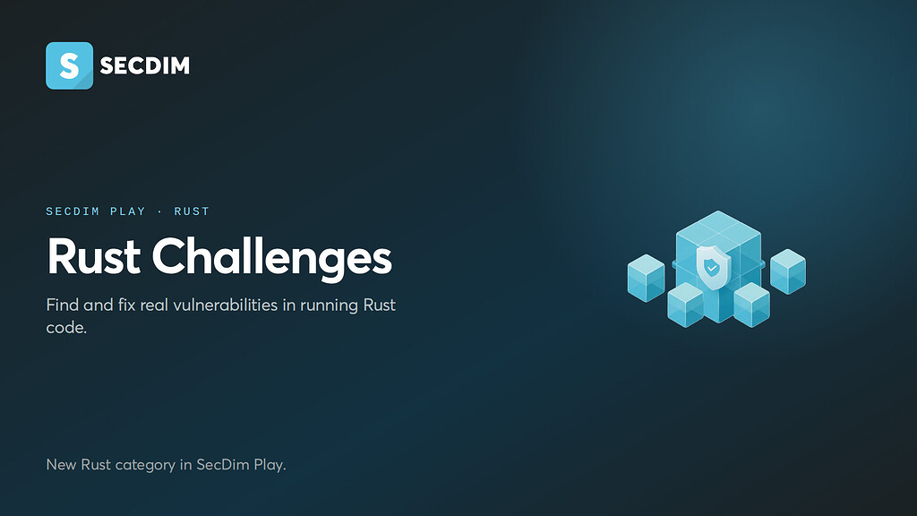 New challenges: Rust on SecDim Play