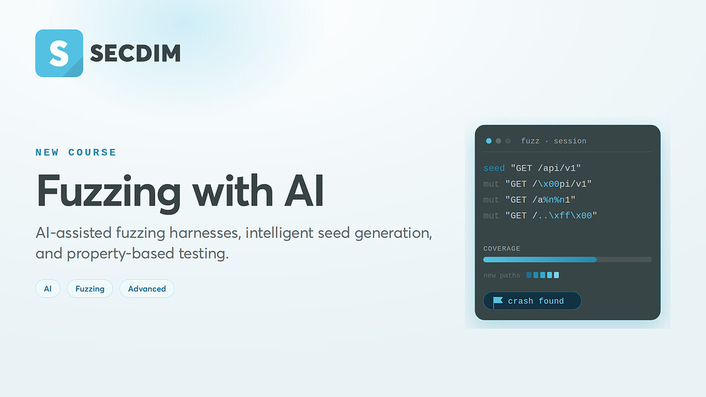 Fuzzing with AI - New Course on SecDim Learn